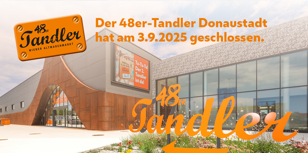48er-Tandler Donaustadt geschlossen!